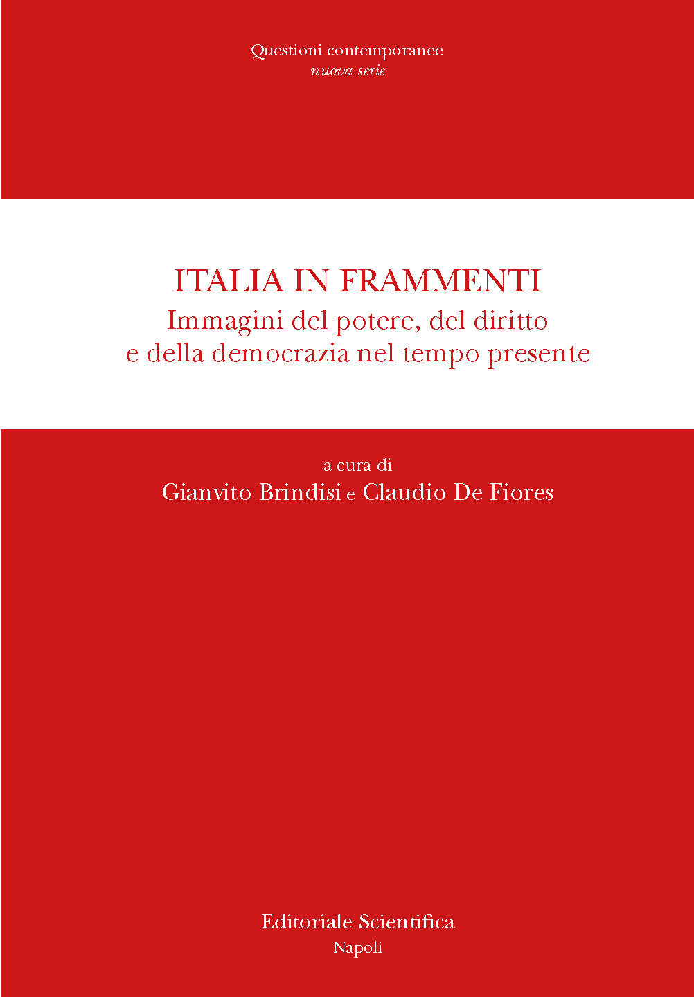 Italia in frammenti - Gianvito Brindisi, Claudio De Fiores
