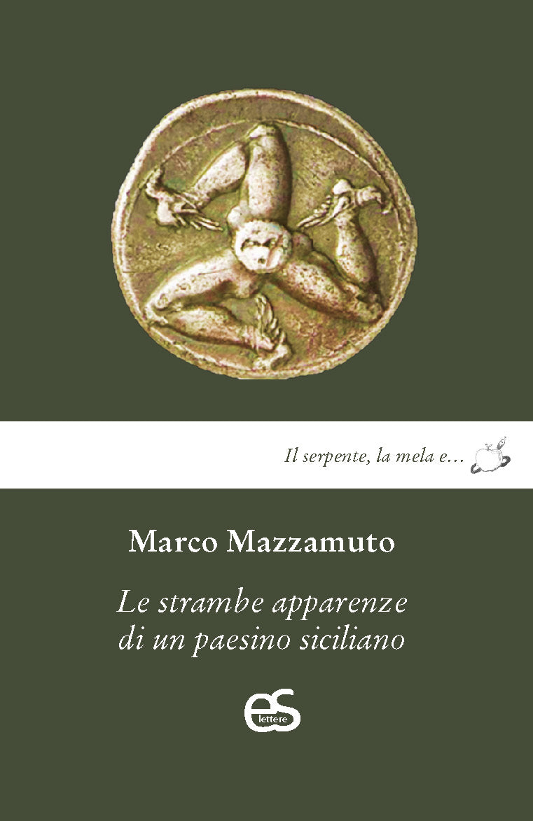 Le strambe apparenze di un paesino siciliano - Marco Mazzamuto