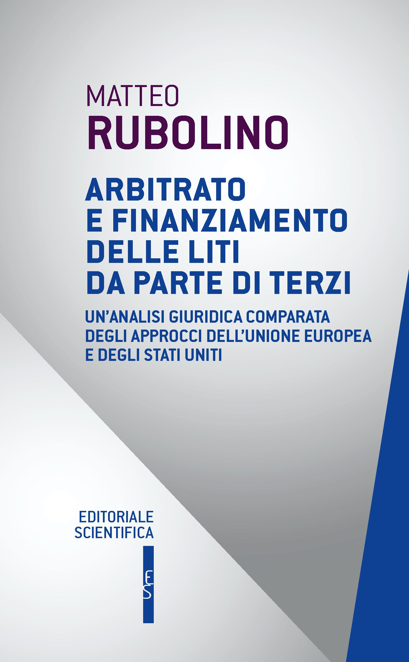 Arbitrato e finanziamento delle liti da parte di terzi - Matteo Rubolino