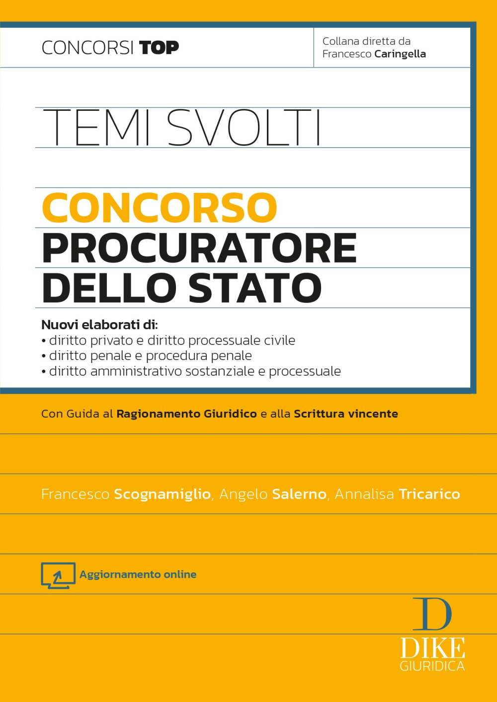 Temi Svolti – Concorso Procuratore dello Stato - Angelo Salerno, Annalisa Tricarico, Francesco Scognamiglio