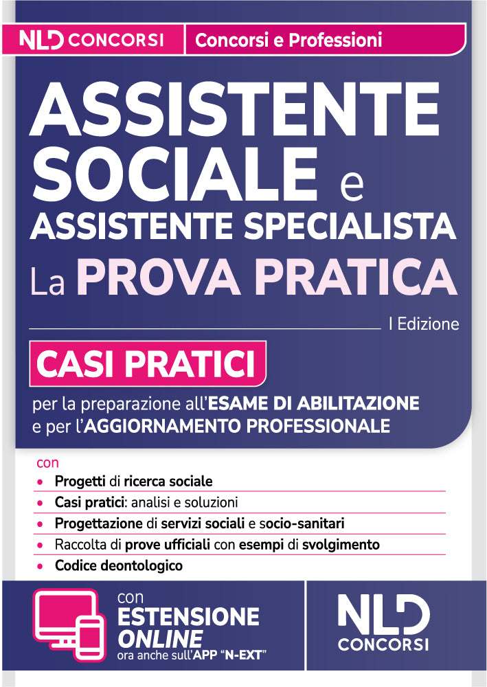 Assistente Sociale. Guida alla prova pratica con casi pratici per l'esame di abilitazione e l'aggiornamento professionale