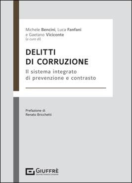 Delitti di Corruzione (M. Bencini) Giuffrè - 9788828847151