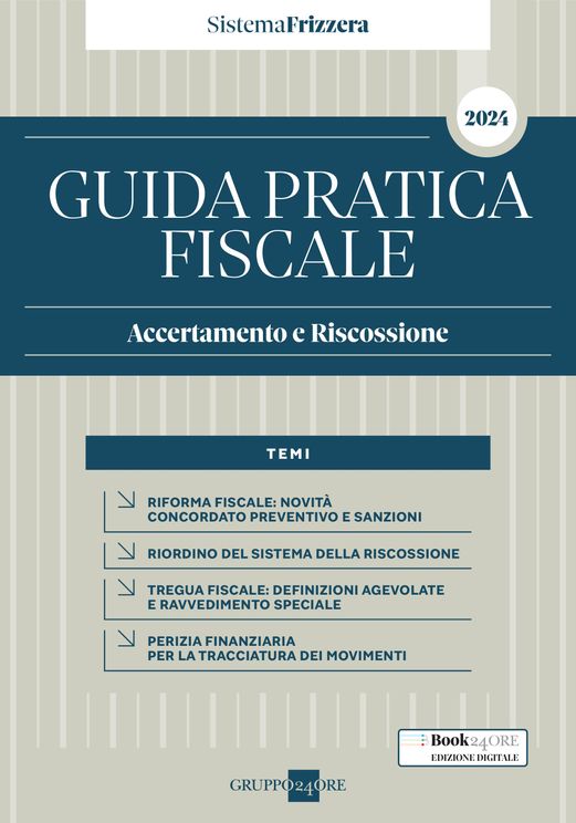 Guida Pratica Fiscale Accertamento e Riscossione 2024 - Laura Ambrosi