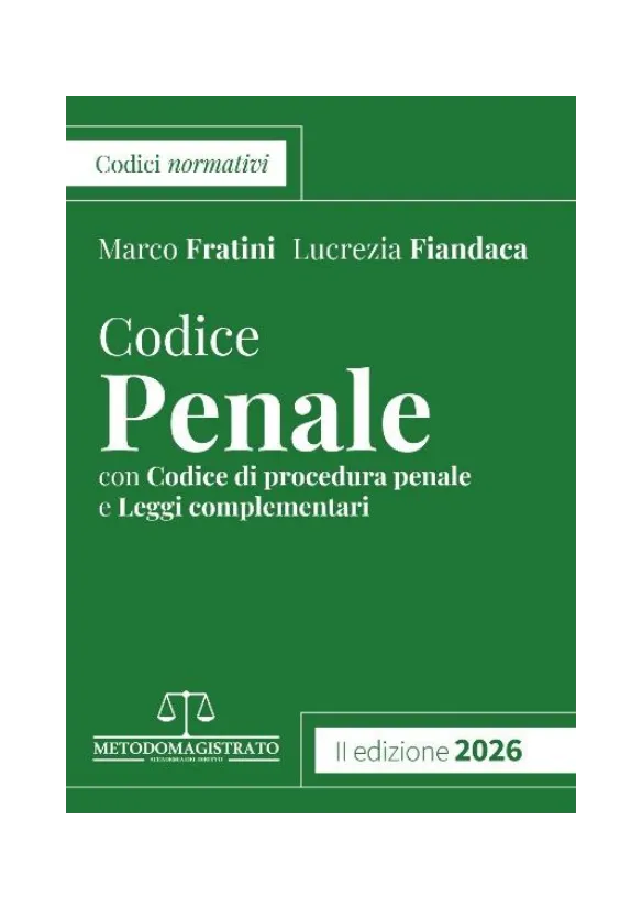 Codice di Diritto Penale e leggi complementari 2026 (Concorso Magistratura 2026) - Fratini