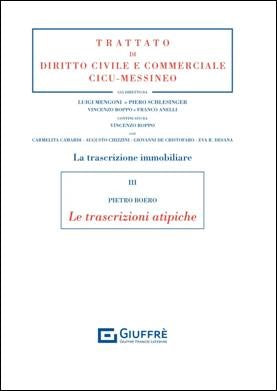La Trascrizione Immobiliare. Le Trascrizioni Atipiche - Boero