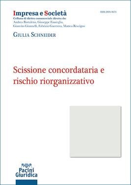 Scissione Concordataria e Rischio Riorganizzativo - Giulia Schneider