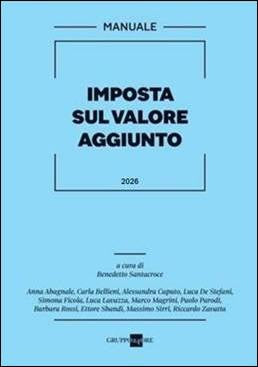 Manuale Imposta sul Valore Aggiunto 2026 - Benedetto Santacroce