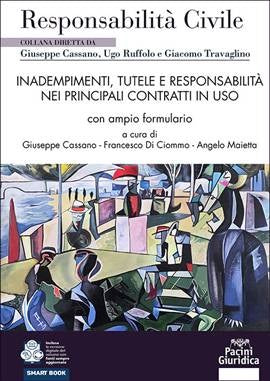 Inadempimenti, Tutele e Responsabilità nei Principali Contratti in Uso con Formulario
