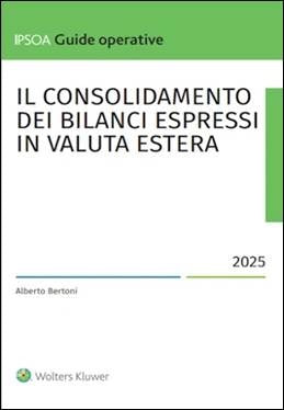 Il Consolidamento dei Bilanci Espressi in Valuta Estera - Alberto Bertoni