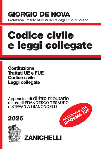 Codice civile e leggi collegate 2026 con appendice di diritto tributario a cura di Francesco Tesauro e Stefania Gianoncelli