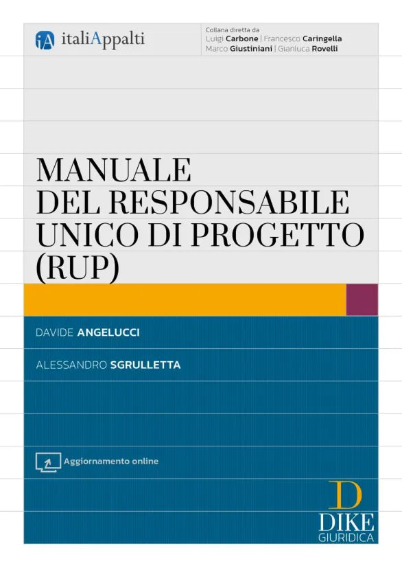 Manuale del responsabile unico di progetto (RUP) 2025 - Alessandro Sgrulletta, Davide Angelucci