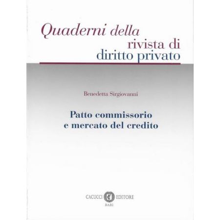 PATTO COMMISSORIO E MERCATO DEL CREDITO di SIRGIOVANNI BENEDETTA