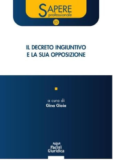 Decreto ingiuntivo e la sua opposizione - Gioia