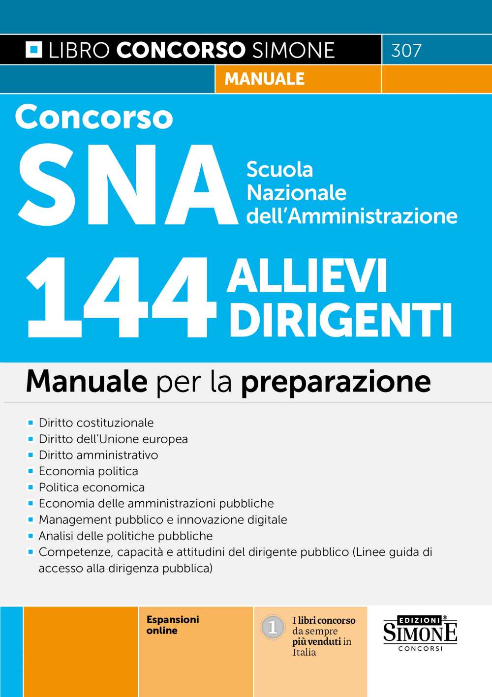 Concorso SNA Scuola Nazionale dell’Amministrazione – 144 Allievi Dirigenti – Manuale per la preparazione