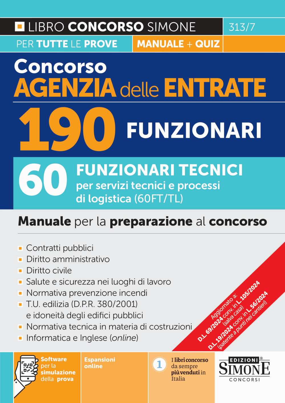 Concorso Agenzia delle Entrate – 190 Funzionari – 60 Funzionari per servizi tecnici e processi di logistica (60FT/TL) – Manuale per la preparazione al concorso