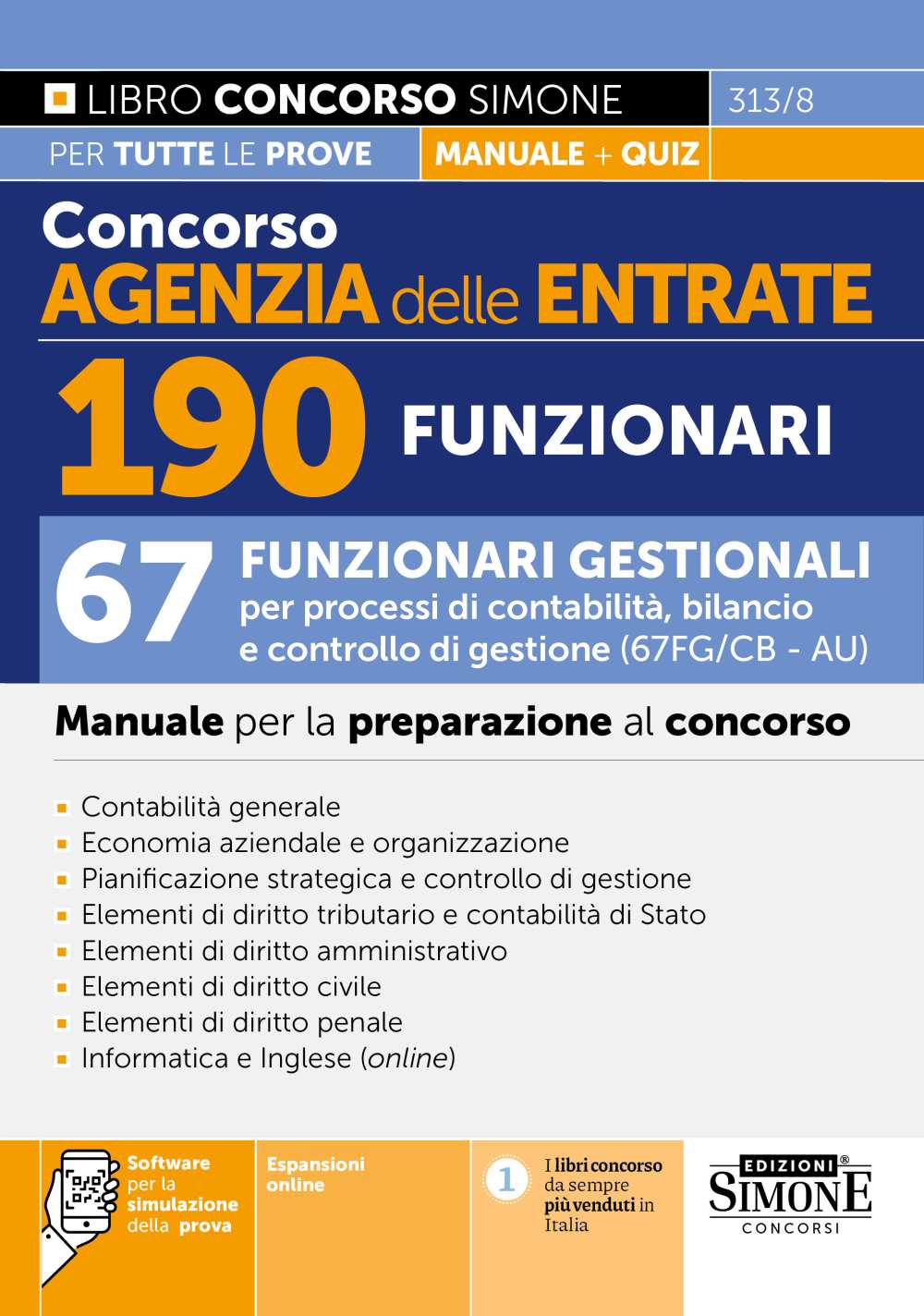 Concorso Agenzia delle Entrate – 190 Funzionari – 67 Funzionari Gestionali per processi di contabilità, bilancio e controllo di gestione (67FG/CB – AU) – Manuale per la preparazione al concorso