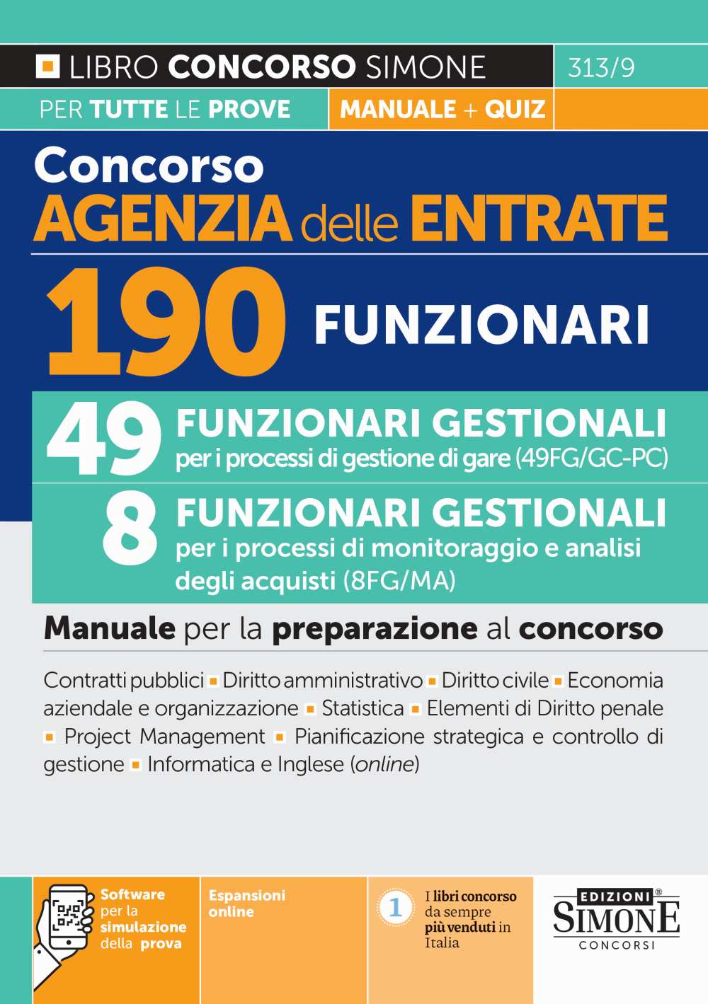 Concorso Agenzia delle Entrate – 190 Funzionari – 49 Funzionari Gestionali per i processi gare (49FG/GC – PC) – 8 Funzionari Gestionali per i processi di monitoraggio e analisi (8FG/MA) – Manuale per la preparazione al concorso