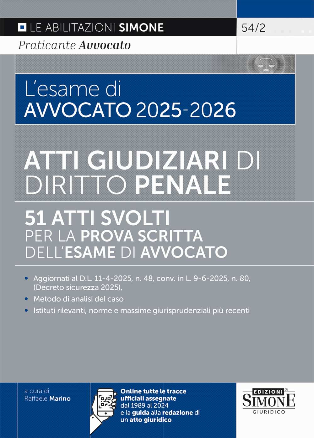 L’esame di Avvocato 2025-2026 – Atti Giudiziari di Diritto Penale 51 Atti svolti per la prova scritta dell’Esame di Avvocato