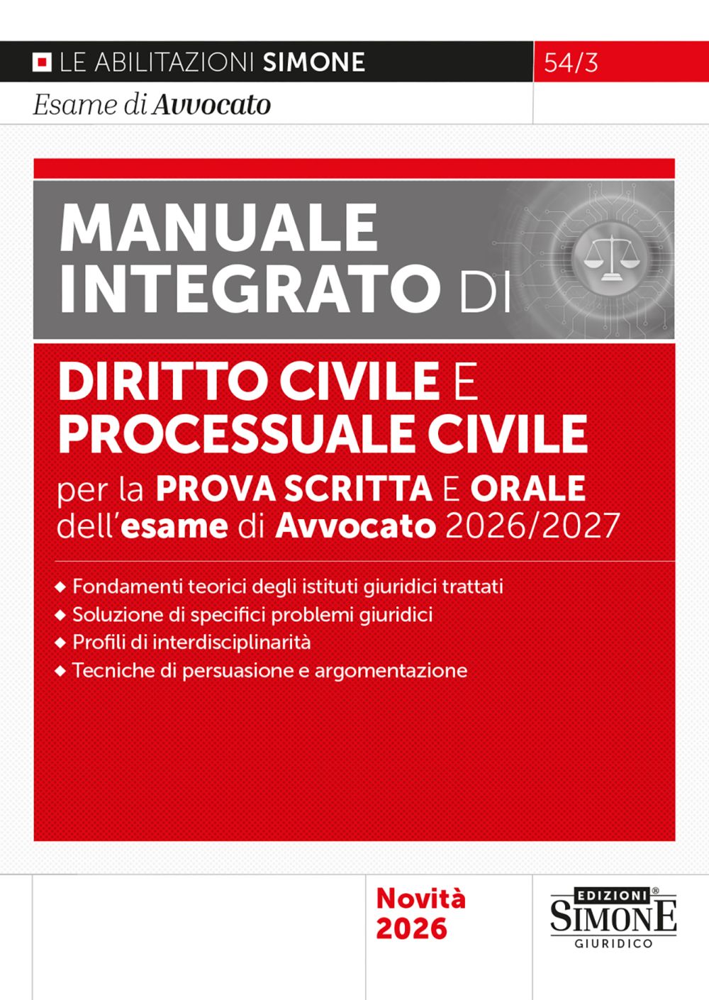 L’esame di Avvocato 2026-2027 – Manuale integrato di Diritto civile e Processuale civile per la prova scritta e orale