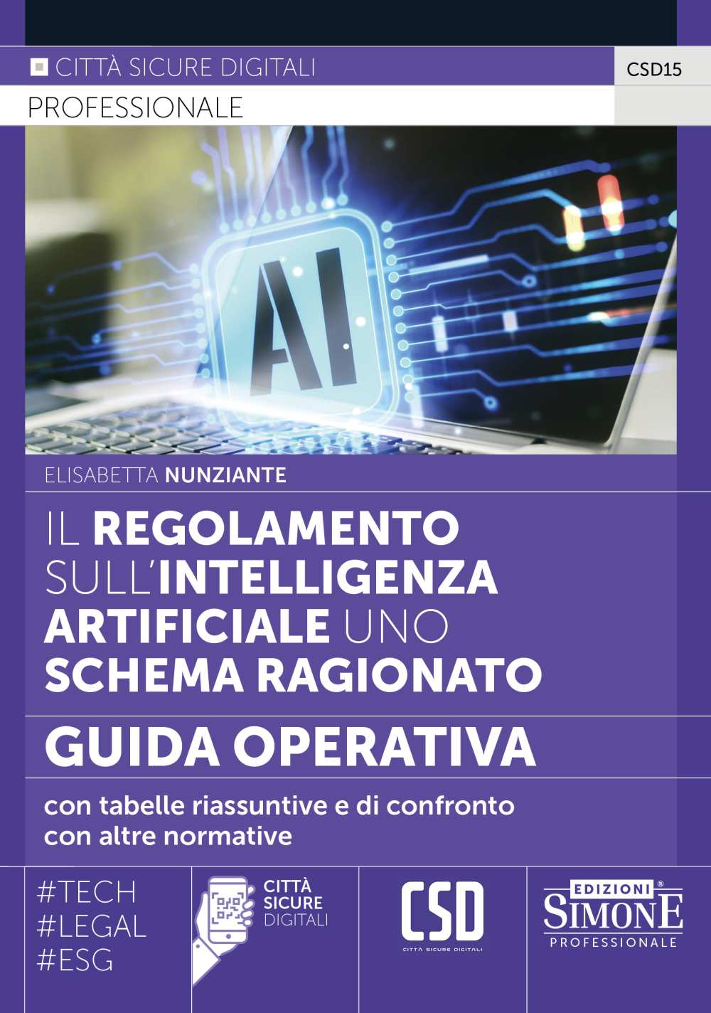 Il Regolamento sull’intelligenza Artificiale uno Schema Ragionato – Guida Operativa