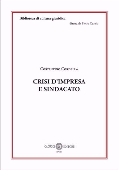 Crisi d'impresa e sindacato - CORDELLA
