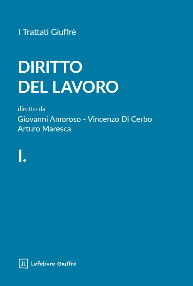Diritto del lavoro. Volume 1 - G. AMOROSO, V. DI CRBO, A. MARESCA