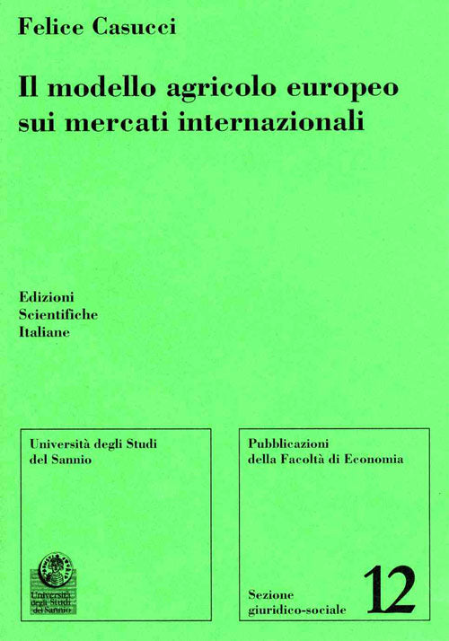 Il modello agricolo europeo sui mercati internazionali - Casucci Felice