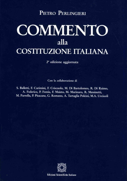 Commento alla Costituzione Italiana II edizione - Perlingieri Pietro