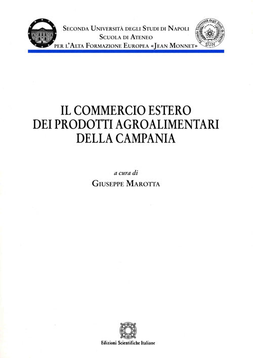 Il commercio estero dei prodotti agroalimentari della Campania - Marotta Giuseppe