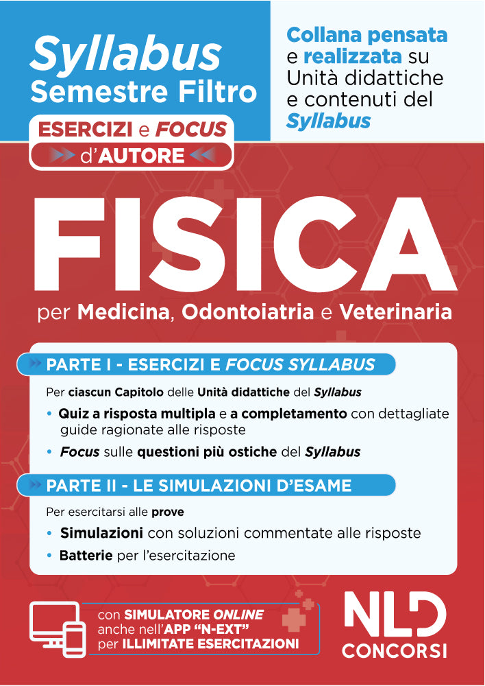 Fisica. Syllabus Semestre filtro Medicina Esercizi e Focus D'autore