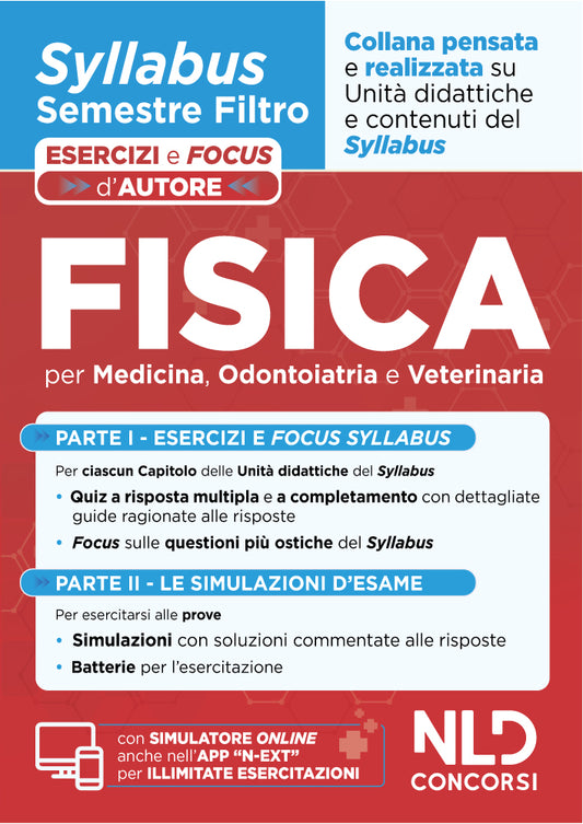 Fisica. Syllabus Semestre filtro Medicina Esercizi e Focus D'autore