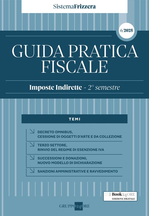 Guida Pratica Fiscale – Imposte Indirette Secondo semestre 2025 – Sistema Frizzera - Studio Associato CMNP