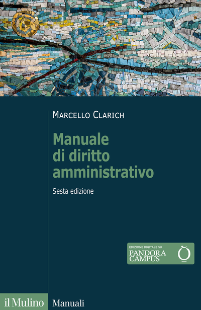 Manuale di diritto amministrativo 2024 (6°ed.)  - Clarich