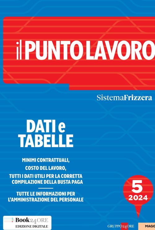 Il Punto Lavoro 5/2024 - Dati e tabelle