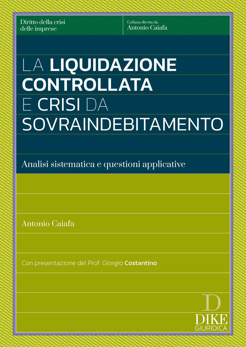 La liquidazione Controllata e Crisi da Sovraindebitamento - Antonio Caiafa