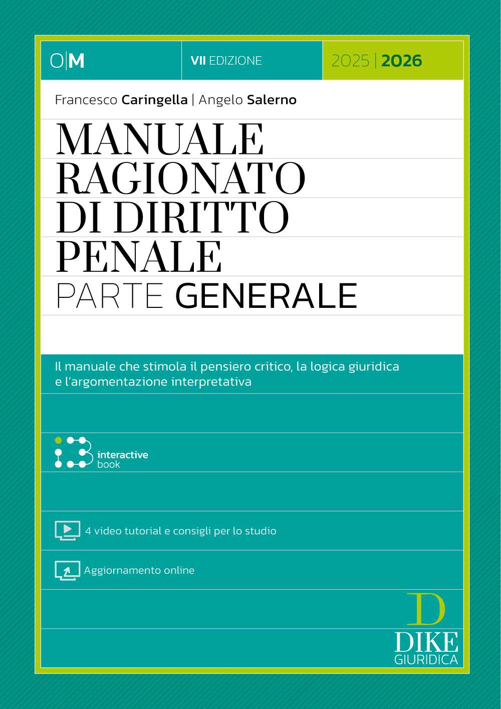 Manuale Ragionato di Diritto Penale – Parte Generale (7°ed.) 2025-2026 - Angelo Salerno, Francesco Caringella