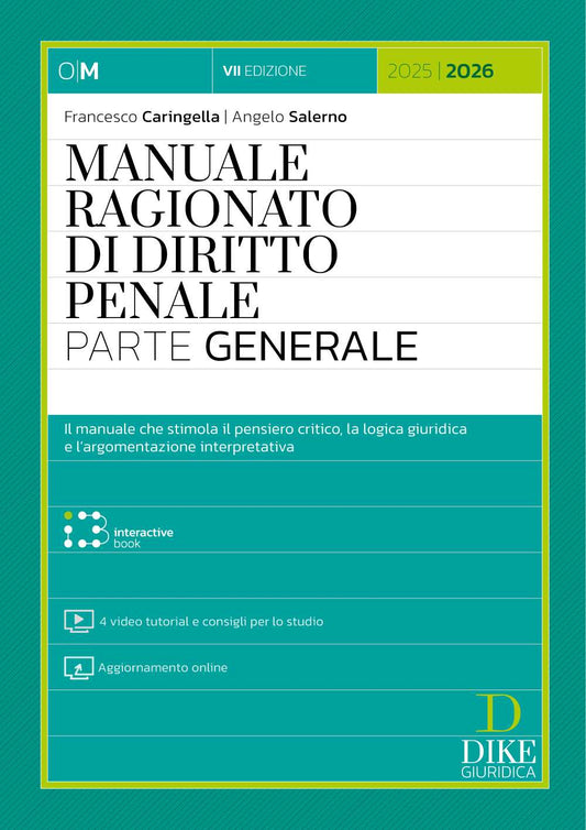 Manuale Ragionato di Diritto Penale – Parte Generale (7°ed.) 2025-2026 - Angelo Salerno, Francesco Caringella