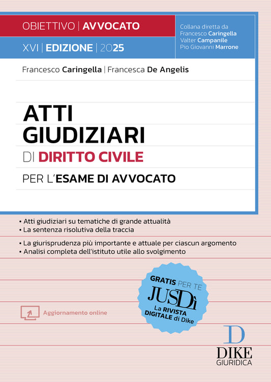 Atti Giudiziari di Diritto Civile per l’Esame di Avvocato 2025/2026 - Francesca De Angelis, Francesco Caringella