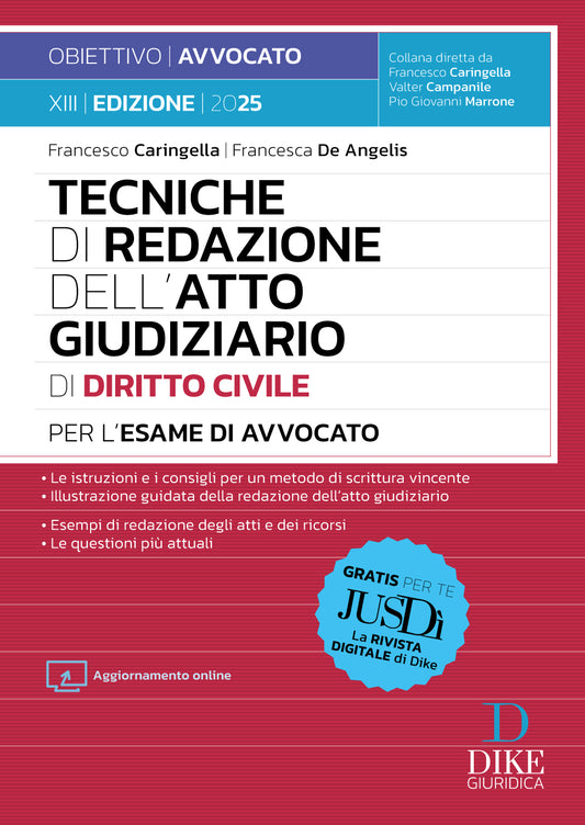 Tecniche di redazione dell’Atto Giudiziario di Diritto Civile per l’Esame di Avvocato 2025/2026  - Francesca De Angelis, Francesco Caringella