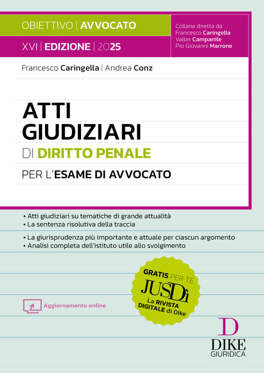 Atti Giudiziari di Diritto Penale per l’Esame di Avvocato 2025/2026 - Andrea Conz, Francesco Caringella
