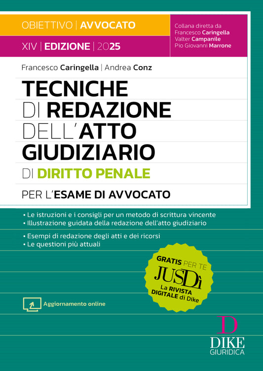 Tecniche di redazione dell’Atto Giudiziario di Diritto Penale per l’Esame di Avvocato 2025/2026 - Andrea Conz, Francesco Caringella