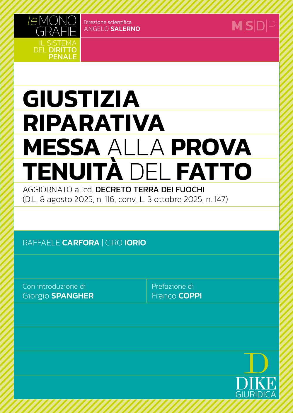 Giustizia riparativa messa alla prova tenuità del fatto - Ciro Iorio ,  Raffaele Carfora