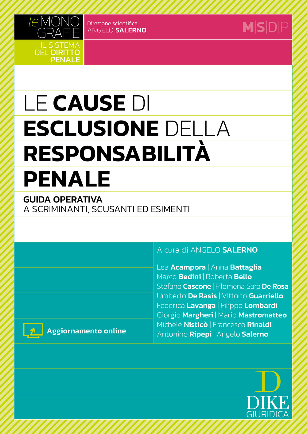 Le cause di esclusione della responsabilità penale - Angelo Salerno