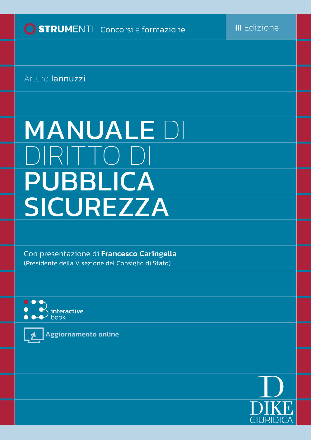 Manuale di Diritto di Pubblica Sicurezza (3°ed.) 2025 - IANNUZZI