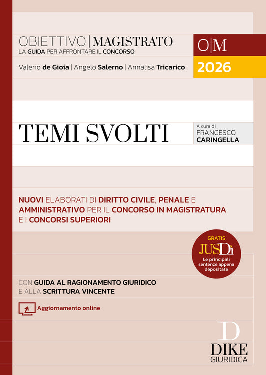 Temi svolti per il concorso in Magistratura e i concorsi superiori 2026 - Angelo Salerno, Annalisa Tricarico, Valerio de Gioia