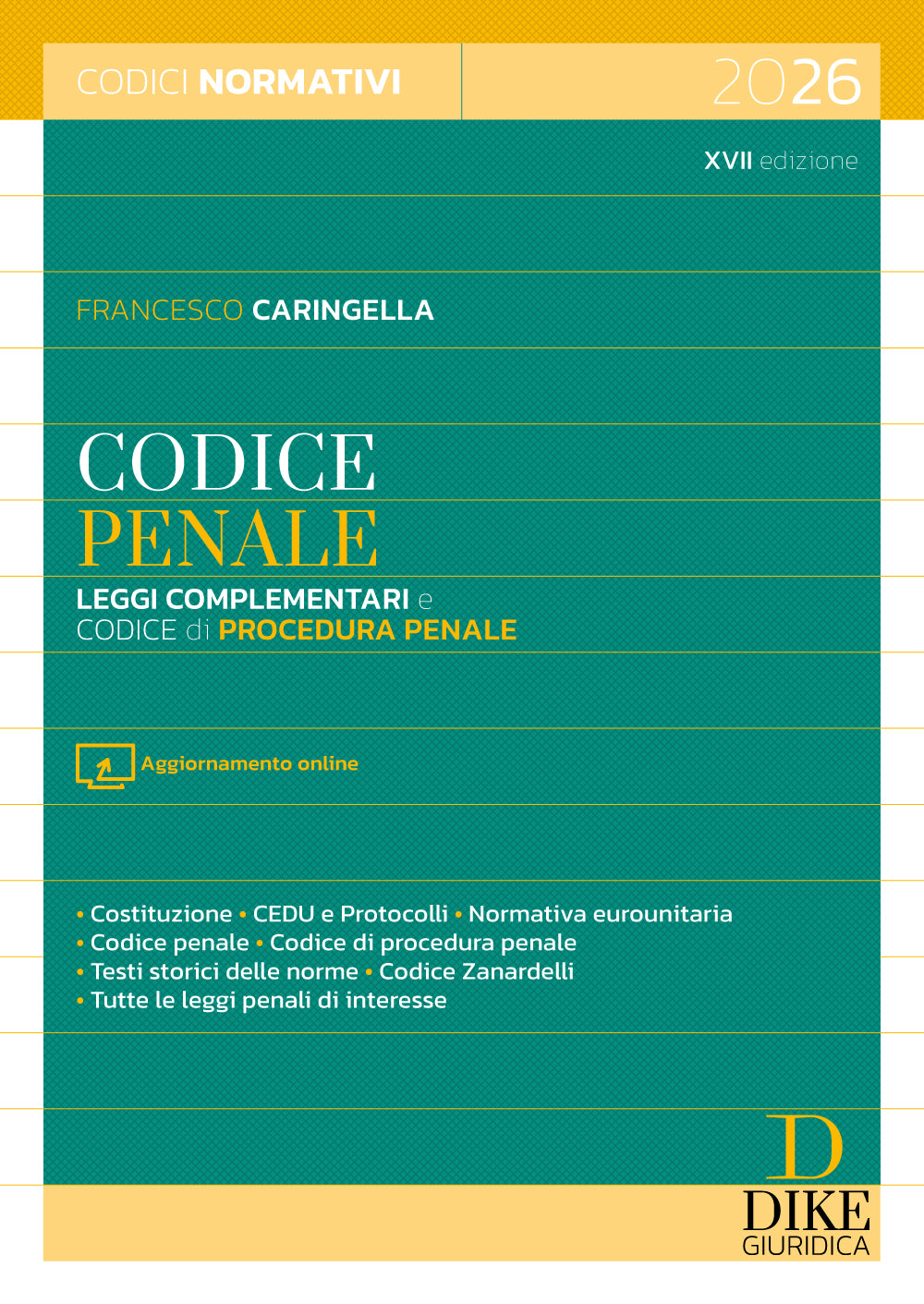 Codice Penale e Leggi complementari e Codice di Procedura Penale 2026 (CONCORSO MAGISTRATURA 2026) - Francesco Caringella