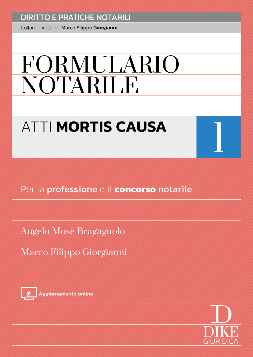 Formulario Notarile 1 – Atti Mortis Causa 2026 - Angelo Mosè Bragagnolo, Marco Filippo Giorgianni