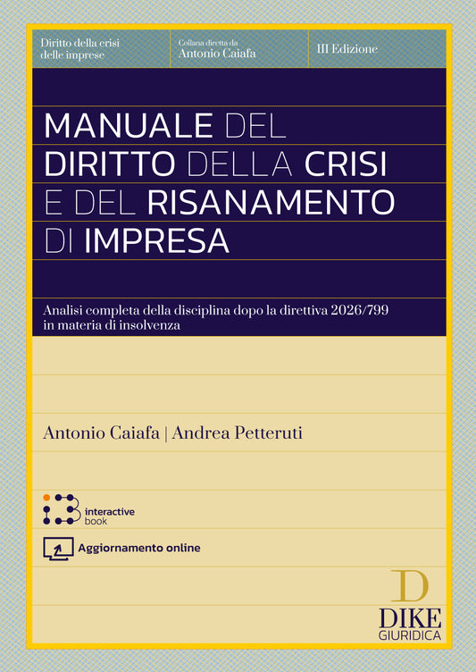 Manuale del diritto della crisi e del risanamento di impresa 2026 - Andrea Petteruti, Antonio Caiafa