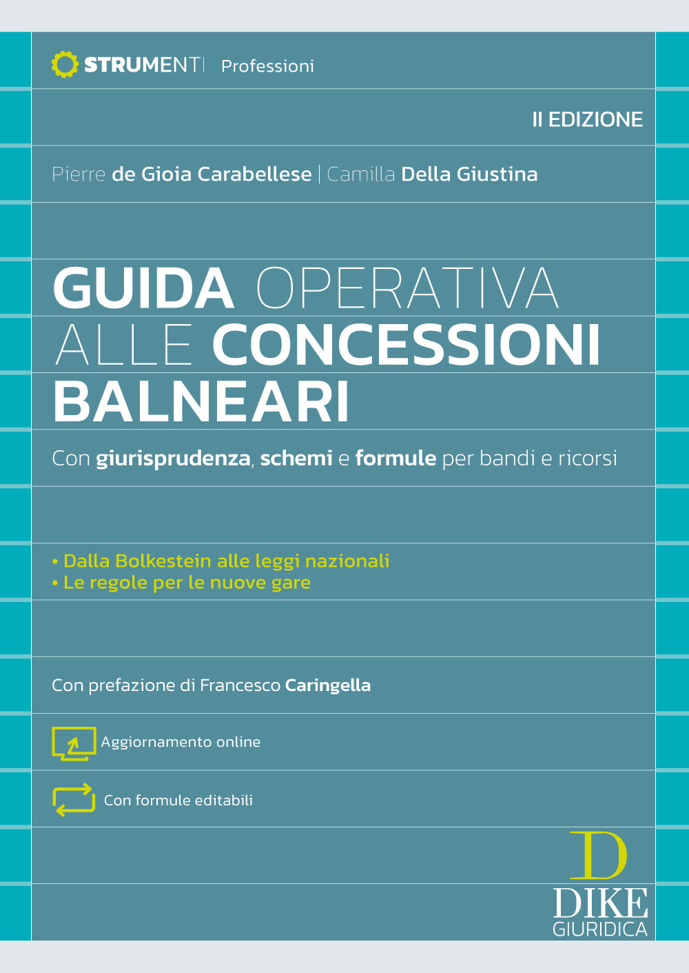 Guida operativa alla Concessioni Balneari - Camilla Della Giustina  ,  Pierre de Gioia Carabellese