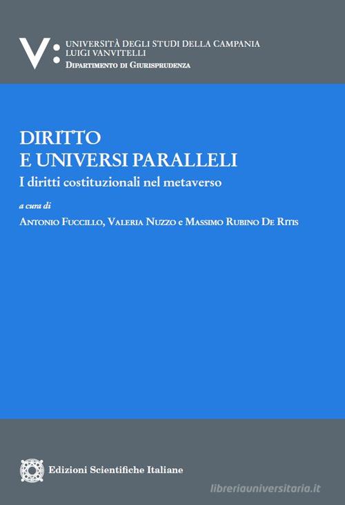 Diritto e universi paralleli. I diritti costituzionali nel metaverso - Fuccillo, Rubino De Ritis, Nuzzo